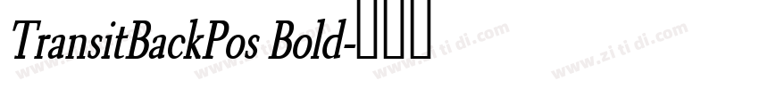TransitBackPos Bold字体转换 TransitBackPos Bold字体转换
